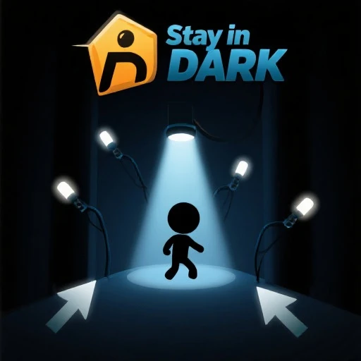 Stay in the Dark